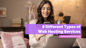 8 Different Types of Web Hosting Services