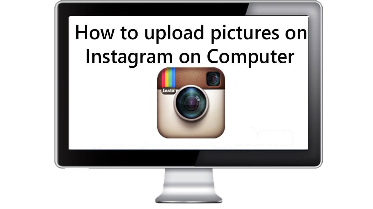 How To Post On Instagram From PC Browser