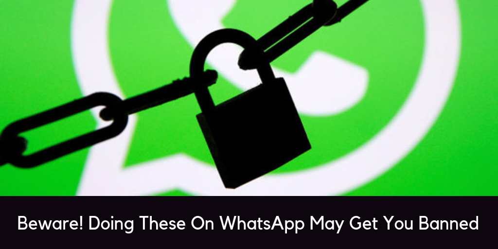 beware-doing-these-on-whatsapp-may-get-you-banned