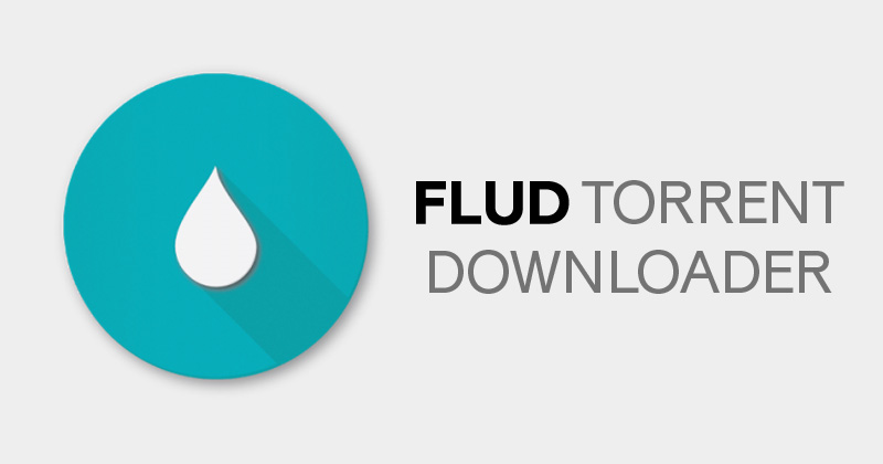Download Flud Torrent Downloader for PC – for windows 7/8/10